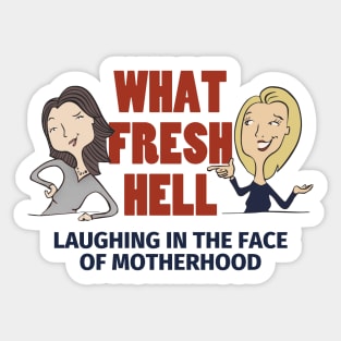 What Fresh Hell Logo Sticker